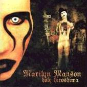 Marilyn Manson : Holy Hiroshima